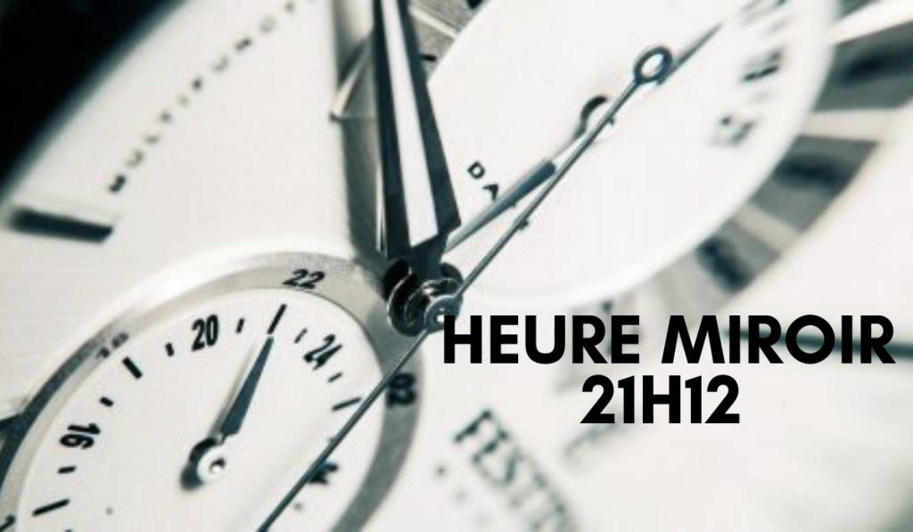 Heure Miroir 21h12